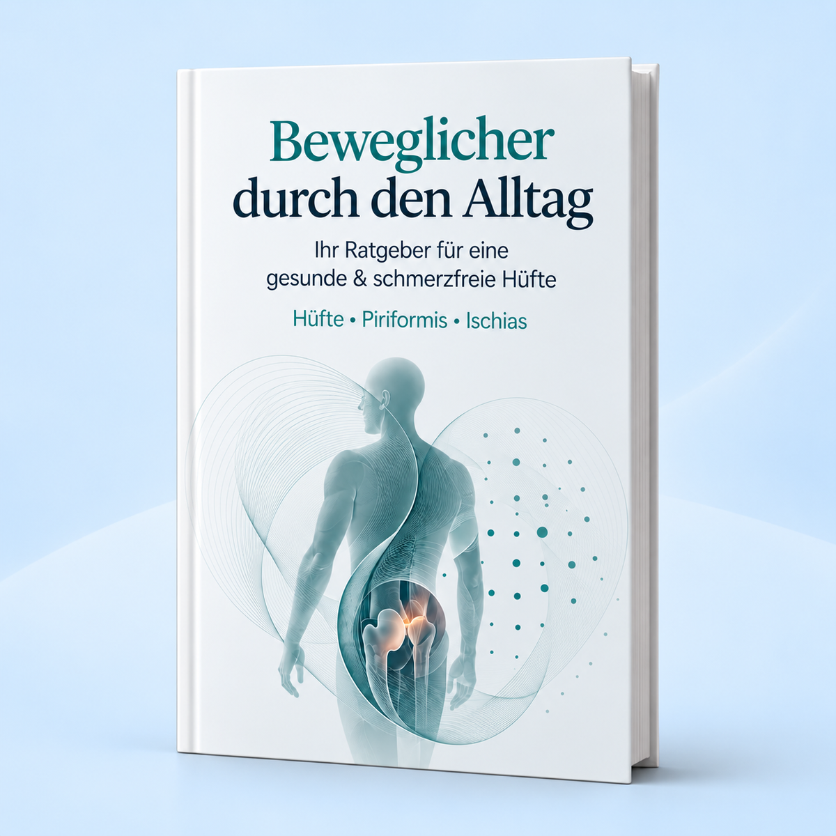 E-Book I Ratgeber für Hüfte, Piriformis & Ischias